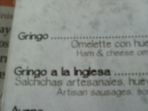 "Desayuno Gringo" / Gringo-Frühstück. Aber was ist ist "Gringo a la Inglesa"?